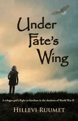 Pod skrzydłami losu: Ucieczka uchodźczyni do wolności w cieniu II wojny światowej - Under Fate's Wing: A Refugee Girl's Flight to Freedom in the Shadows of World War II