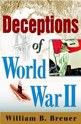 Oszustwa II wojny światowej - Deceptions of World War II