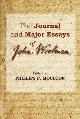 Dziennik i najważniejsze eseje Johna Woolmana - The Journal and Major Essays of John Woolman