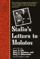 Listy Stalina do Mołotowa: 1925-1936 - Stalin's Letters to Molotov: 1925-1936