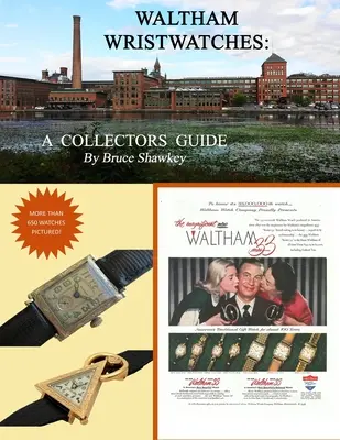 Zegarki na rękę Waltham - przewodnik dla kolekcjonerów - Waltham Wristwatches A Collectors Guide