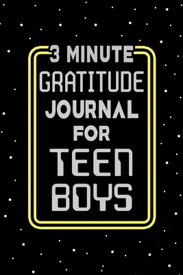 3-minutowy dziennik wdzięczności dla nastoletnich chłopców - 3 Minute Gratitude Journal for Teen Boys