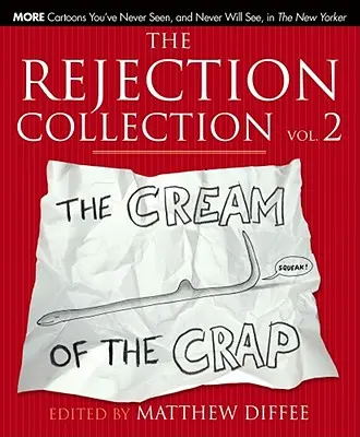 Kolekcja odrzuconych Vol. 2: Śmietanka z gówna - The Rejection Collection Vol. 2: The Cream of the Crap