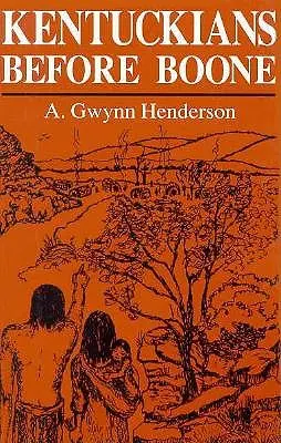 Kentuckians przed Boone'em - Kentuckians Before Boone