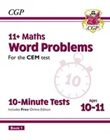 11+ 10-minutowe testy CEM: Matematyczne zadania słowne - Wiek 10-11 lat Książka 1 (z edycją online) - 11+ CEM 10-Minute Tests: Maths Word Problems - Ages 10-11 Book 1 (with Online Edition)