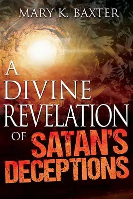 Boskie objawienie oszustw szatana - A Divine Revelation of Satan's Deceptions