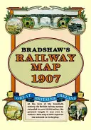 Składana mapa kolejowa Bradshawa 1907 - Bradshaw's Railway Folded Map 1907