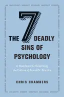 Siedem śmiertelnych grzechów psychologii: Manifest na rzecz reformy kultury praktyki naukowej - The Seven Deadly Sins of Psychology: A Manifesto for Reforming the Culture of Scientific Practice