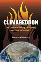 Climageddon: Globalne ocieplenie i jak je przetrwać - Climageddon: The Global Warming Emergency & How To Survive It