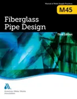 M45 Projektowanie rur z włókna szklanego, wydanie trzecie - M45 Fiberglass Pipe Design, Third Edition