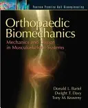 Biomechanika ortopedyczna: Mechanika i projektowanie układów mięśniowo-szkieletowych - Orthopaedic Biomechanics: Mechanics and Design in Musculoskeletal Systems