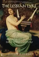 Lesbijska Lira: Odzyskanie Safony dla XXI wieku - The Lesbian Lyre: Reclaiming Sappho for the 21st Century