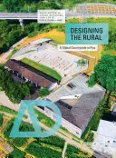 Projektowanie obszarów wiejskich: Globalna wieś w ciągłym ruchu - Designing the Rural: A Global Countryside in Flux