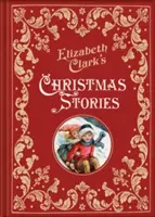 Opowiadania świąteczne Elizabeth Clark - Elizabeth Clark's Christmas Stories