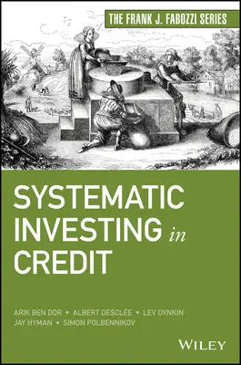 Systematyczne inwestowanie w kredyty - Systematic Investing in Credit