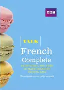 Talk French Complete (Book/CD Pack) - Wszystko, czego potrzebujesz, aby nauka francuskiego była łatwa - Talk French Complete (Book/CD Pack) - Everything you need to make learning French easy