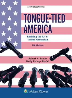 Tongue-Tied America: Ożywienie sztuki werbalnej perswazji - Tongue-Tied America: Reviving the Art of Verbal Persuasion