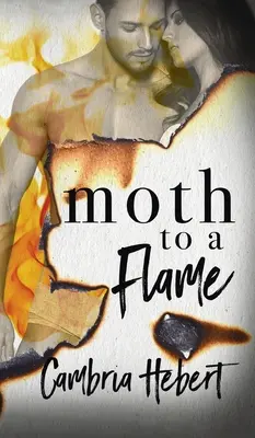 Moth To A Flame