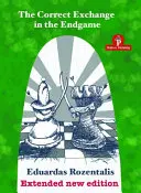 Prawidłowa wymiana w grze końcowej, wydanie rozszerzone 2018 - The Correct Exchange in the Endgame, Extented Edition 2018