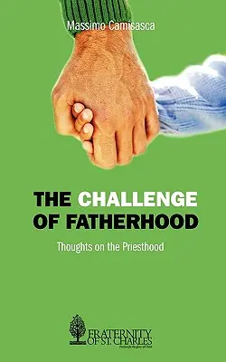 Wyzwanie ojcostwa - The Challenge of Fatherhood