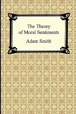 Teoria uczuć moralnych - The Theory of Moral Sentiments