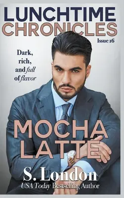 Kroniki lunchowe: Mocha Latte - Lunchtime Chronicles: Mocha Latte