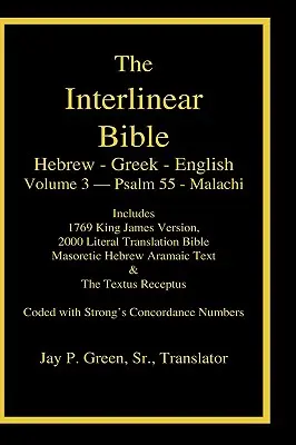 Międzywierszowa hebrajsko grecko angielska Biblia-PR-FL/OE/KJ Tom 4 Psalm 55-Malachiasz - Interlinear Hebrew Greek English Bible-PR-FL/OE/KJ Volume 4 Psalm 55-Malachi