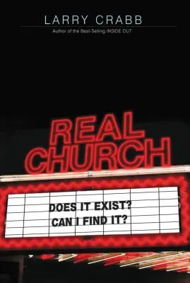 Prawdziwy Kościół: Czy istnieje? Czy mogę go znaleźć? - Real Church: Does It Exist? Can I Find It?