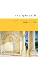 Analogia Entis: O analogii bytu, metafizyce i akcie wiary - Analogia Entis: On the Analogy of Being, Metaphysics, and the Act of Faith