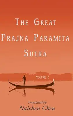 Sutra Wielkiej Pradżni Paramity, tom 2 - The Great Prajna Paramita Sutra, Volume 2