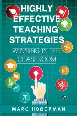 Wysoce skuteczne strategie nauczania: Zwycięstwo w klasie - Highly Effective Teaching Strategies: Winning in the Classroom