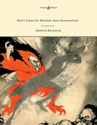 Opowieści o tajemnicach i wyobraźni Poego - ilustracje Arthura Rackhama - Poe's Tales of Mystery And Imagination - Illustrated by Arthur Rackham