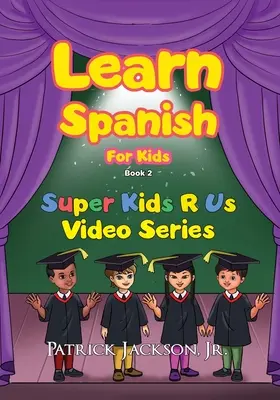 Nauka hiszpańskiego dla dzieci - książka 2 - Learn Spanish For Kids - Book 2