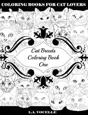 Rasy kotów - kolorowanka pierwsza - Cat Breeds Coloring Book One