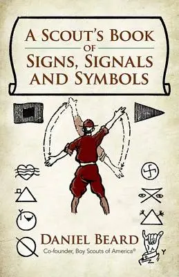 Harcerska księga znaków, sygnałów i symboli - A Scout's Book of Signs, Signals and Symbols