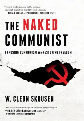 Nagi komunista: Demaskowanie komunizmu i przywracanie wolności - The Naked Communist: Exposing Communism and Restoring Freedom