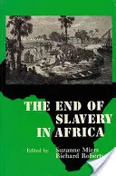 Koniec niewolnictwa w Afryce - The End of Slavery in Africa