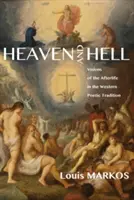 Niebo i piekło: Wizje życia pozagrobowego w zachodniej tradycji poetyckiej - Heaven and Hell: Visions of the Afterlife in the Western Poetic Tradition