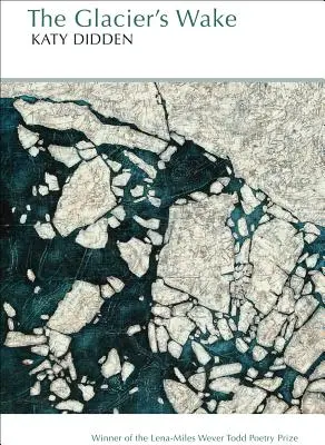 Przebudzenie lodowca - The Glacier's Wake