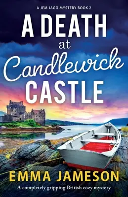 Śmierć w zamku Candlewick: Trzymająca w napięciu brytyjska powieść obyczajowa - A Death at Candlewick Castle: A completely gripping British cozy mystery