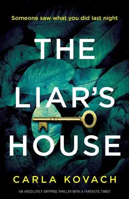The Liar's House: Absolutnie trzymający w napięciu thriller z fantastycznym zwrotem akcji - The Liar's House: An absolutely gripping thriller with a fantastic twist