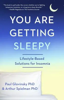 You Are Getting Sleepy: Oparte na stylu życia rozwiązania na bezsenność - You Are Getting Sleepy: Lifestyle-Based Solutions for Insomnia