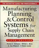 Systemy planowania i kontroli produkcji w zarządzaniu łańcuchem dostaw - Manufacturing Planning and Control Systems for Supply Chain Management