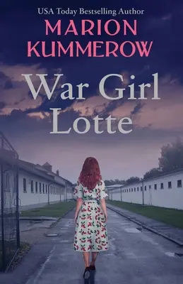 Wojenna dziewczyna Lotte: Życie w Trzeciej Rzeszy - War Girl Lotte: Life in the Third Reich