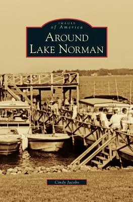 Wokół jeziora Norman - Around Lake Norman