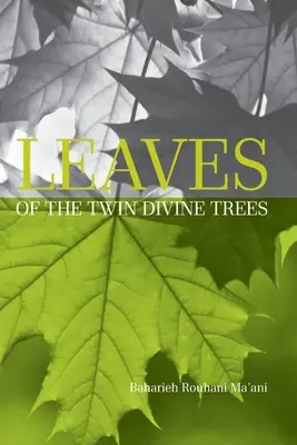 Liście bliźniaczych boskich drzew - Leaves of the Twin Divine Trees