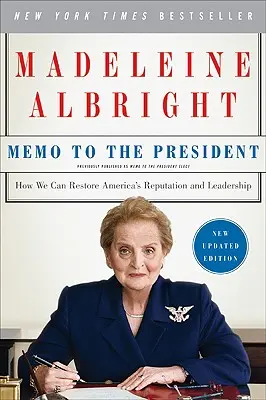 Memo do prezydenta: Jak możemy przywrócić Ameryce reputację i przywództwo? - Memo to the President: How We Can Restore America's Reputation and Leadership