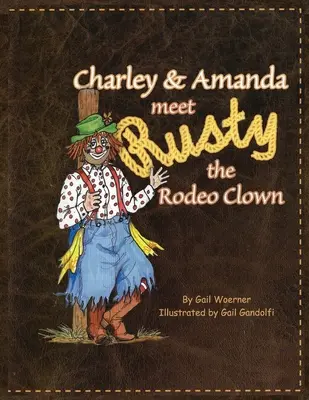 Charley i Amanda poznają klauna Rusty'ego z Rodeo - Charley & Amanda Meet Rusty the Rodeo Clown