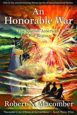 Honorowa wojna: rozpoczyna się wojna hiszpańsko-amerykańska - An Honorable War: The Spanish-American War Begins