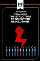 Analiza „Struktury rewolucji naukowych” Thomasa Kuhna - An Analysis of Thomas Kuhn's the Structure of Scientific Revolutions